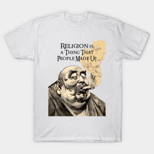 Puff Sumo: Religion is a "Thing" That People Made Up; Honor, Virtue, Respect on a light (Knocked Out) background T-Shirt